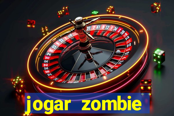 jogar zombie outbreak demo